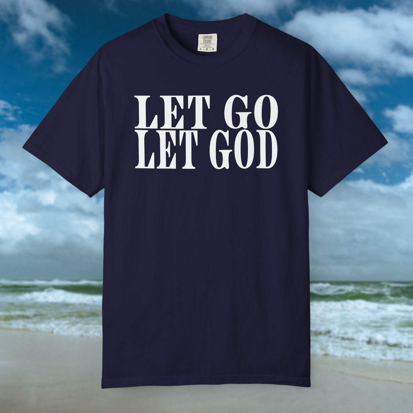 "Let Go Let God" T-Shirt