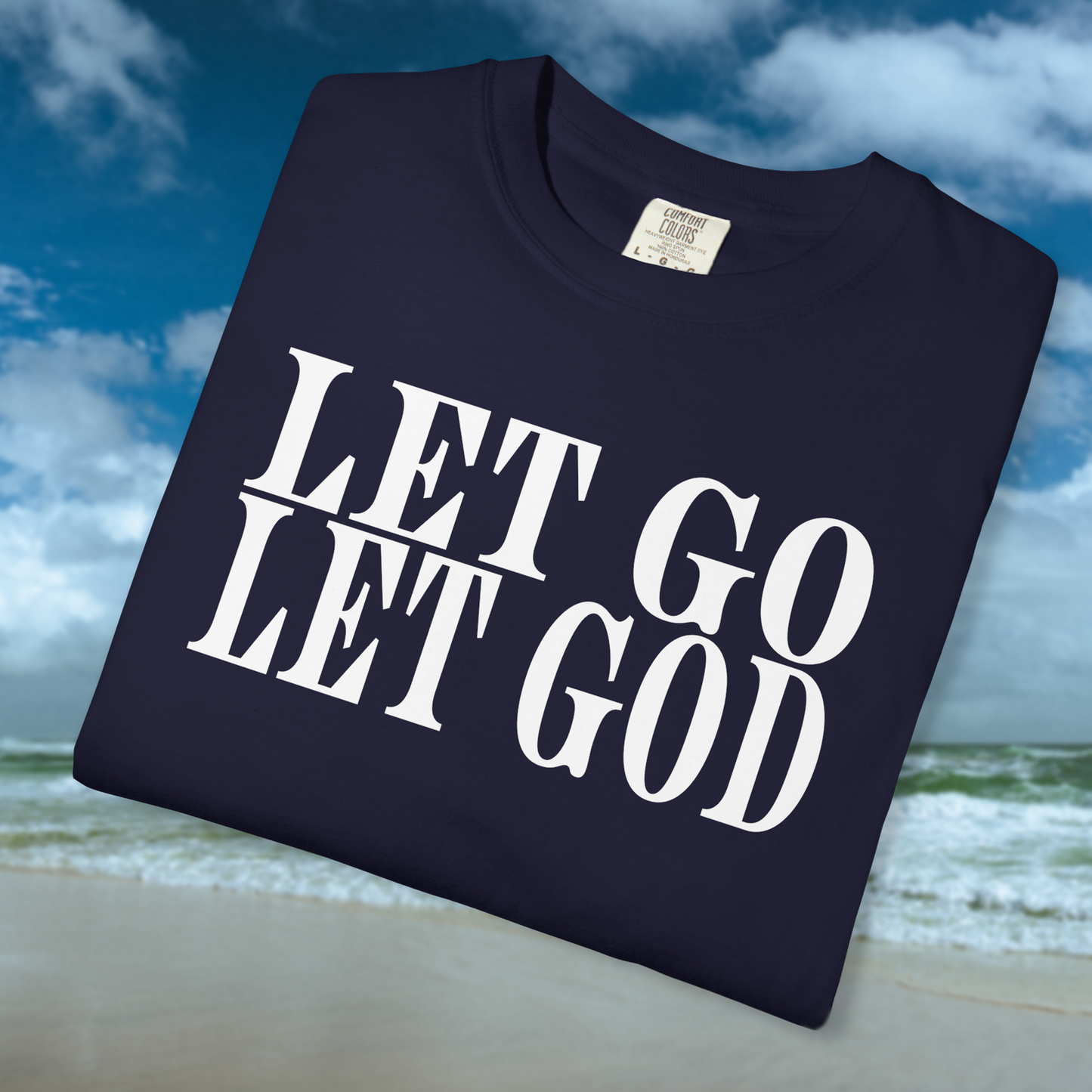 "Let Go Let God" T-Shirt