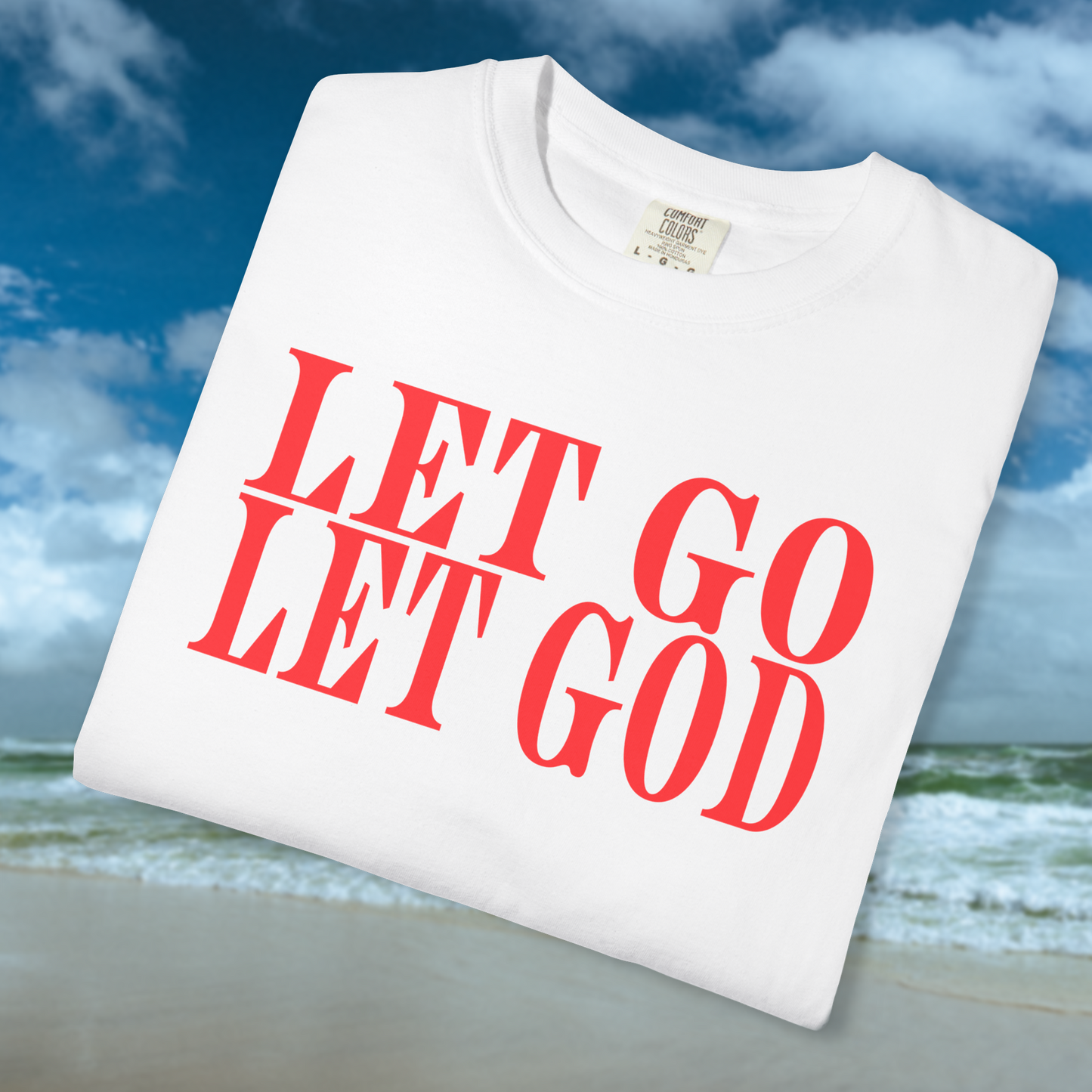 "Let Go Let God" T-Shirt