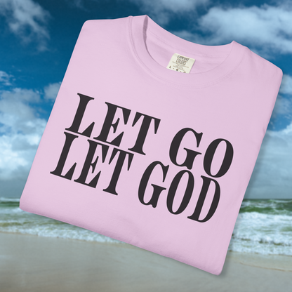 "Let Go Let God" T-Shirt