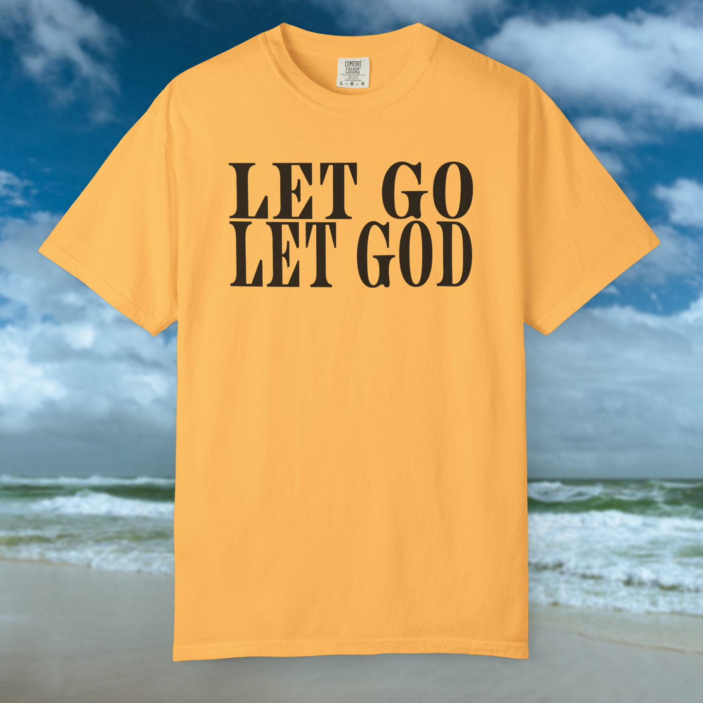 "Let Go Let God" T-Shirt