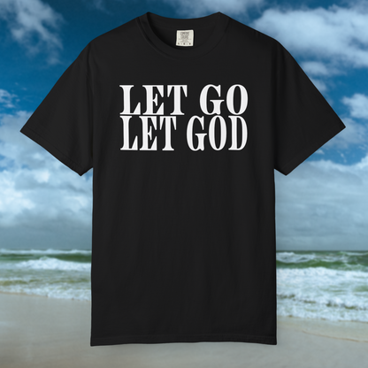 "Let Go Let God" T-Shirt