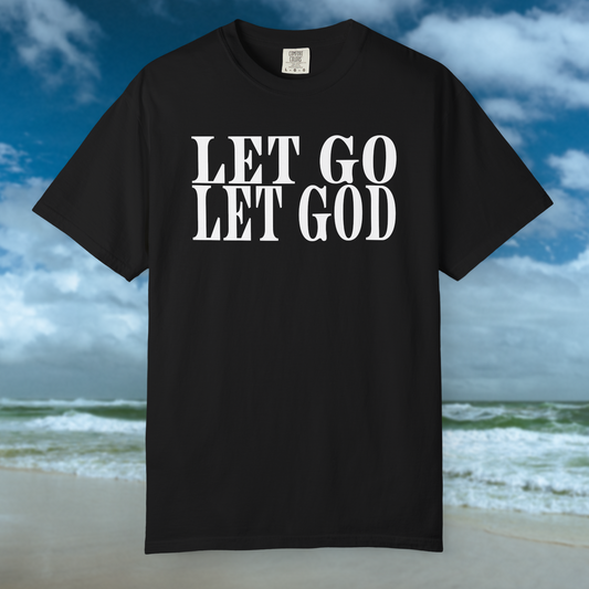 "Let Go Let God" T-Shirt