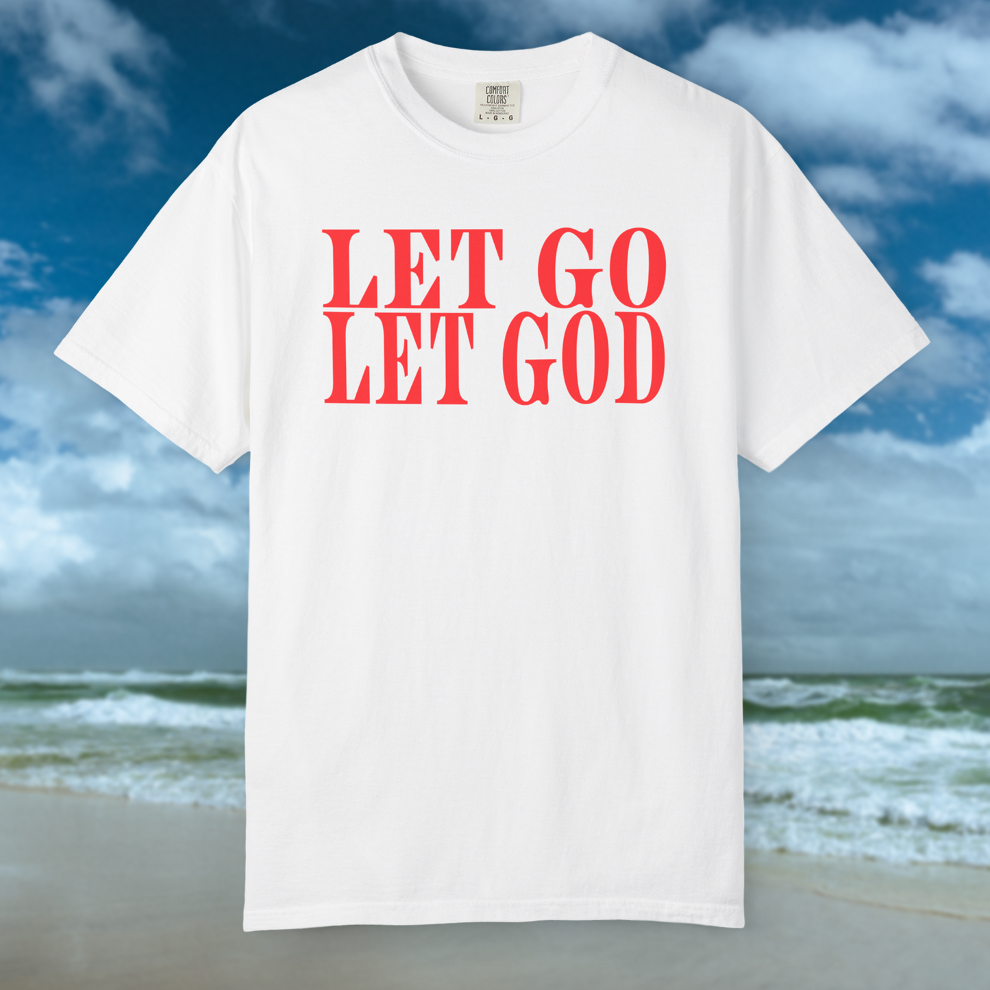 "Let Go Let God" T-Shirt