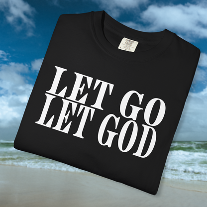 "Let Go Let God" T-Shirt