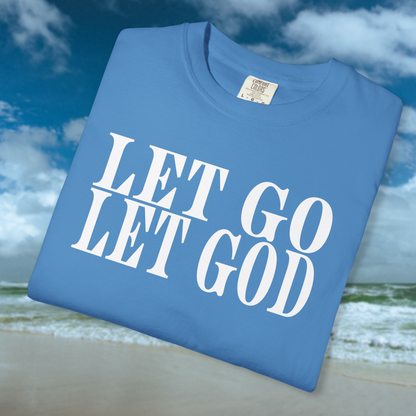 "Let Go Let God" T-Shirt