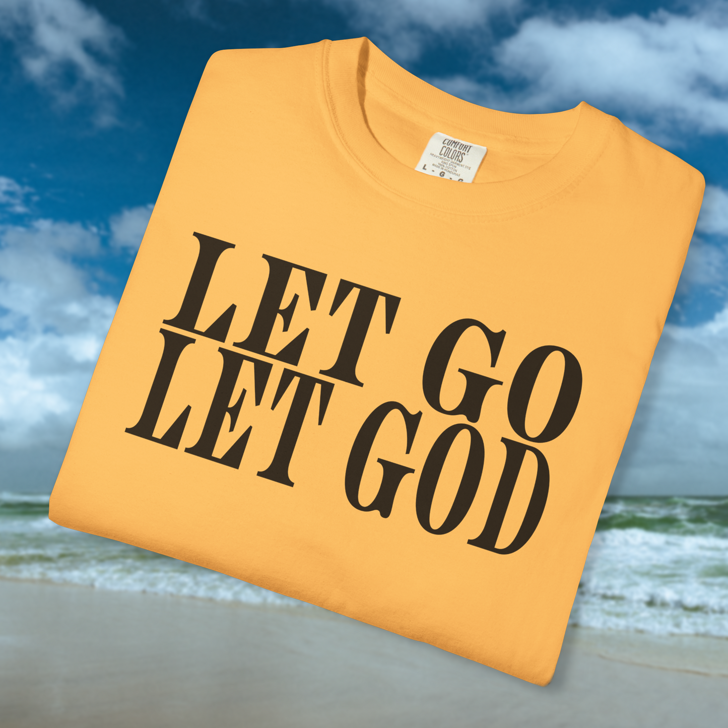 "Let Go Let God" T-Shirt