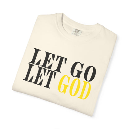 Let Go Let God! T-Shirt
