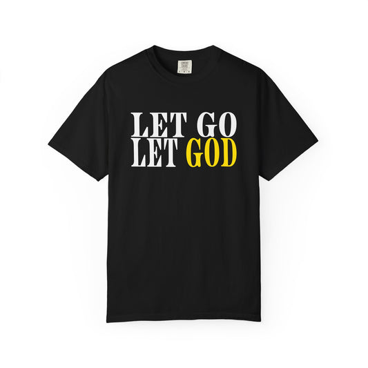 Let Go Let God! T-Shirt