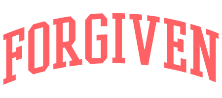 Forgiven